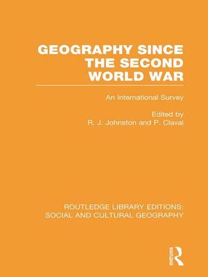cover image of Geography Since the Second World War (RLE Social & Cultural Geography)